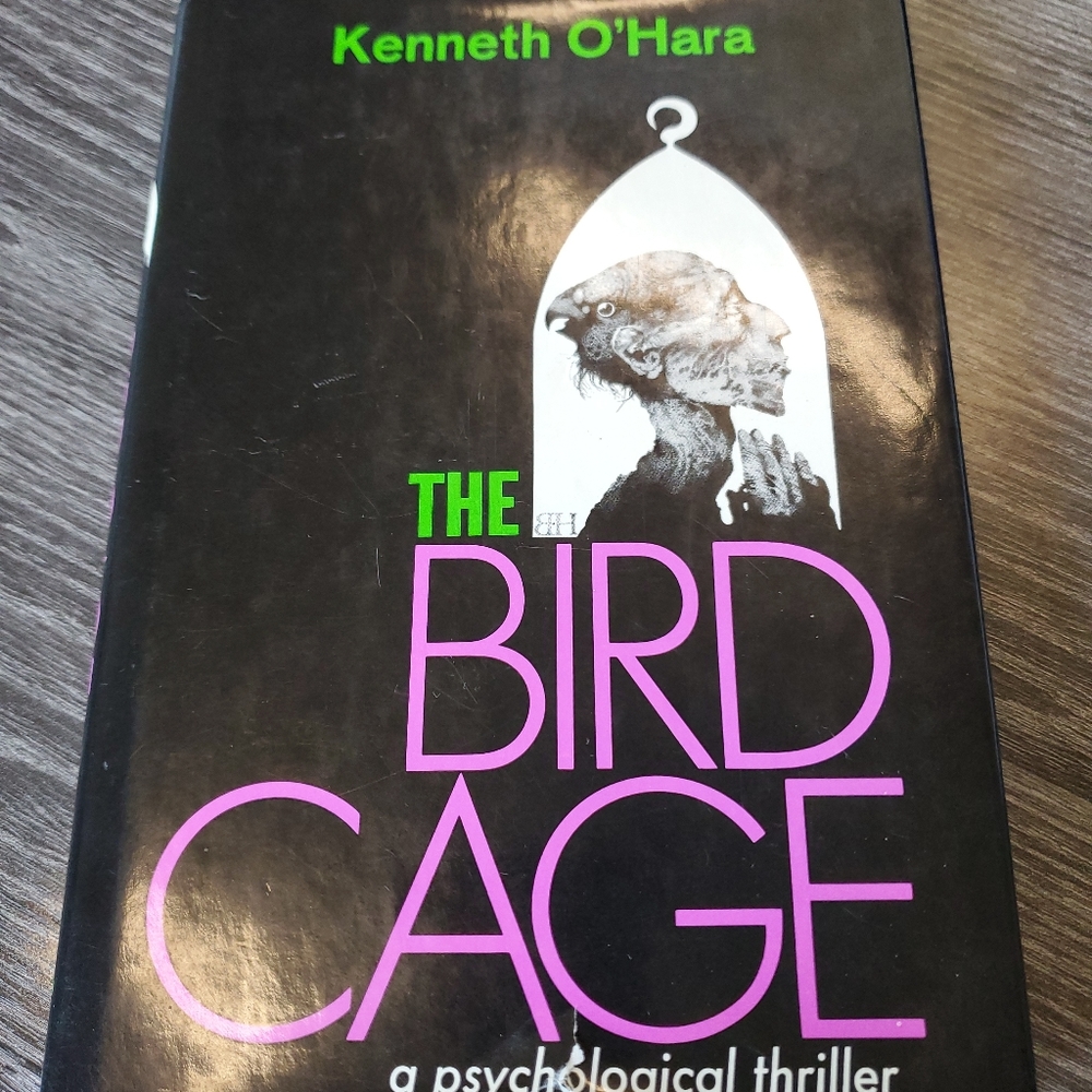 The Bird Cage by Kenneth O’Hara - First American Edition 1968